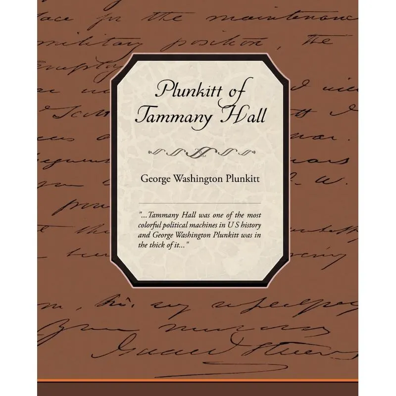 Plunkitt of Tammany Hall