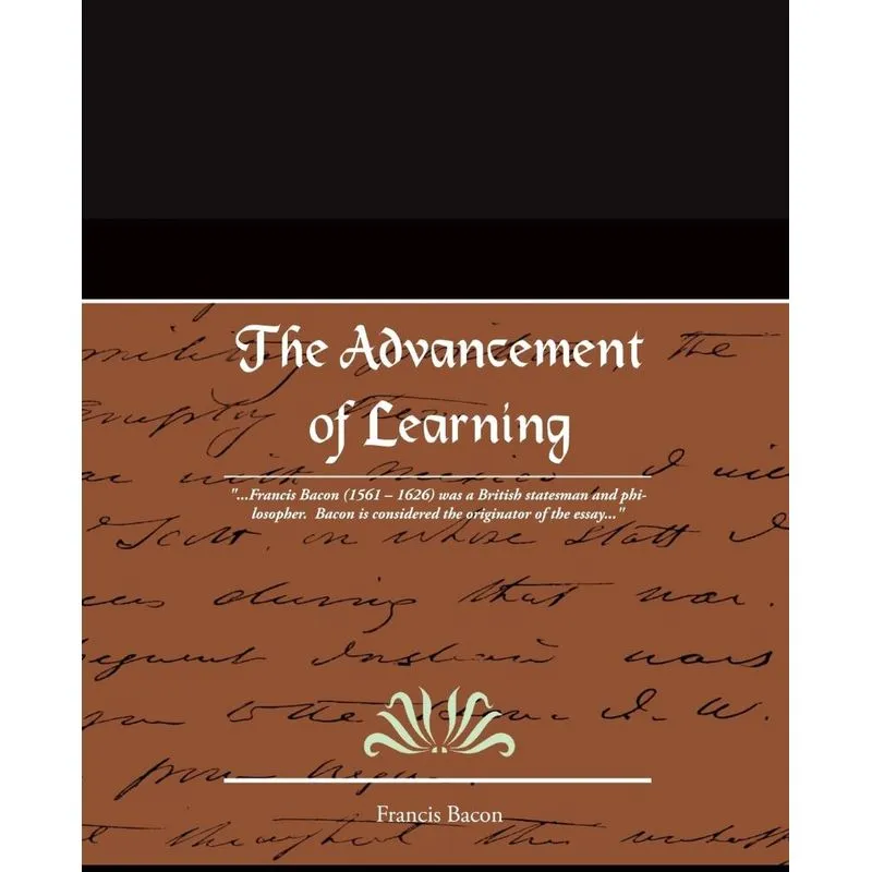 The Advancement of Learning