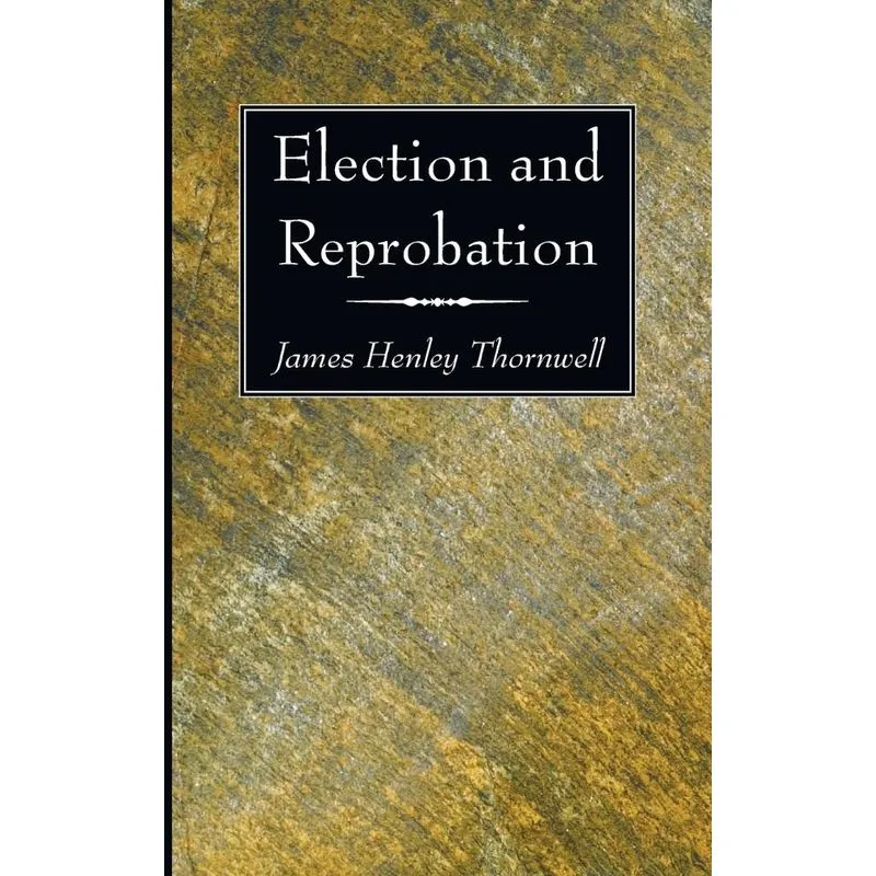 Election and Reprobation