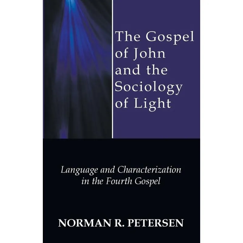 The Gospel of John and the Sociology of Light