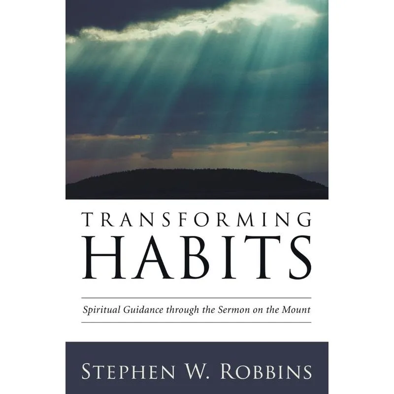 Transforming Habits