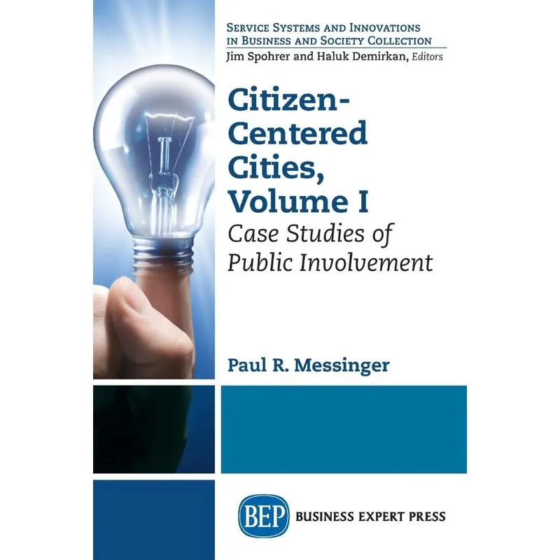 Citizen-Centered Cities, Volume I
