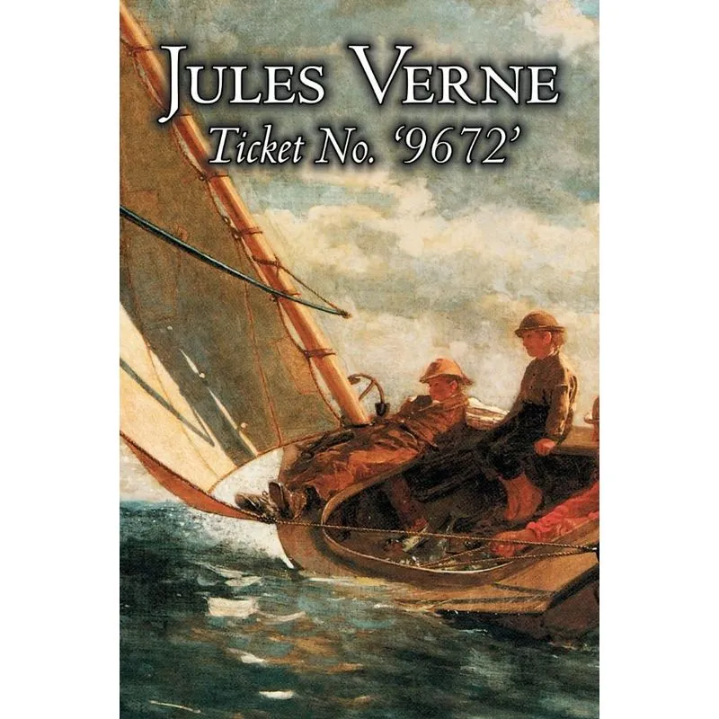 Ticket No. 9672 by Jules Verne, Fiction, Fantasy & Magic