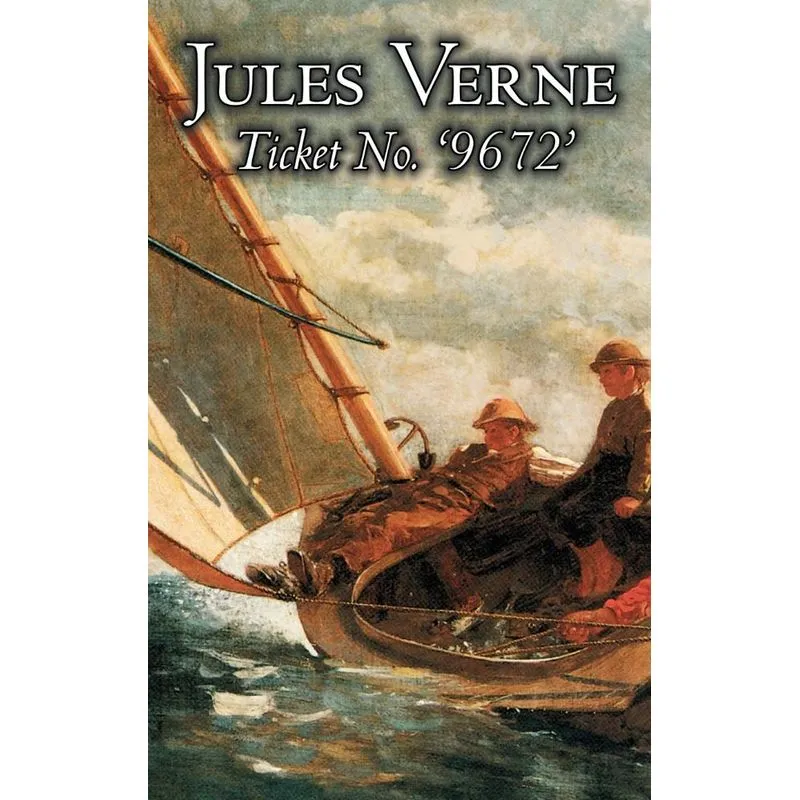 Ticket No. 9672 by Jules Verne, Fiction, Fantasy & Magic