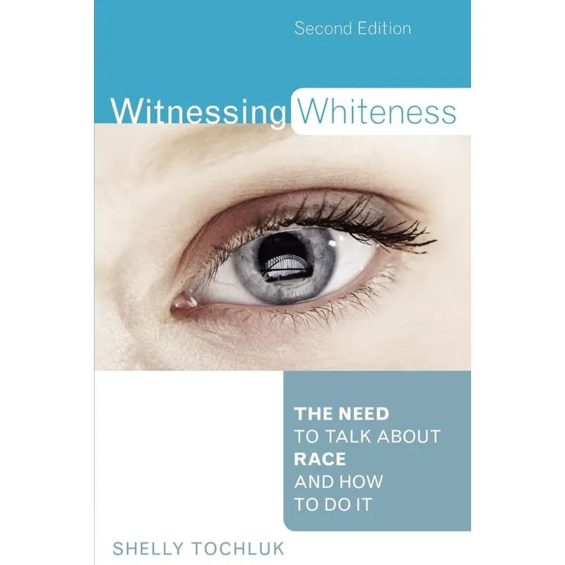 Witnessing Whiteness