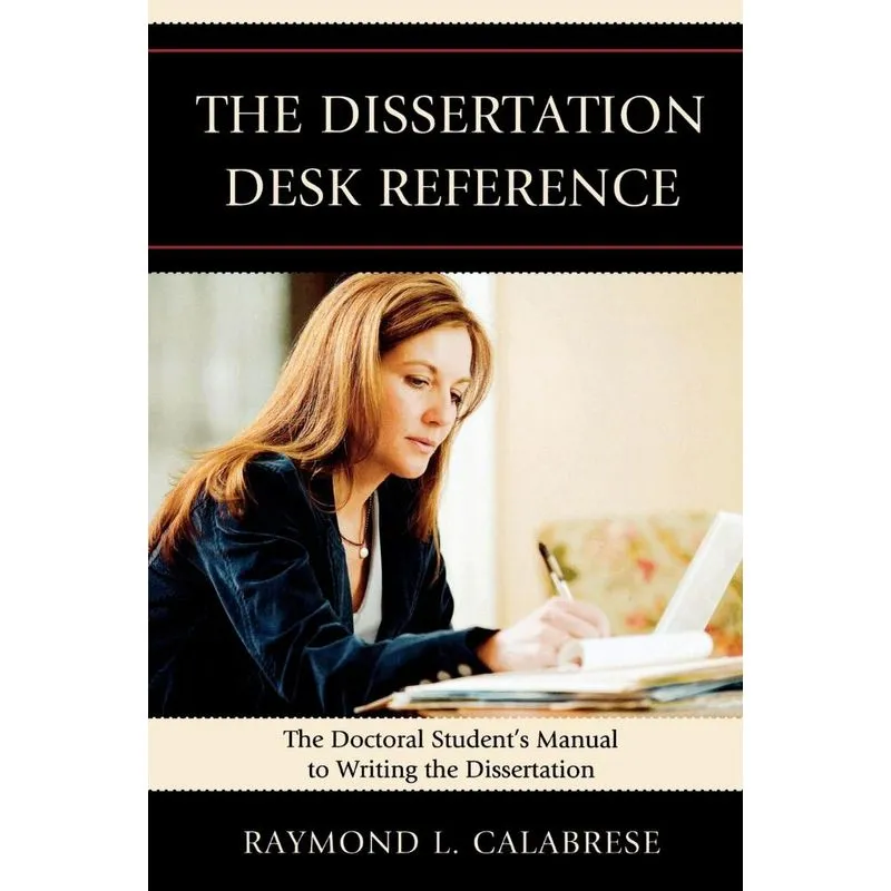 The Dissertation Desk Reference