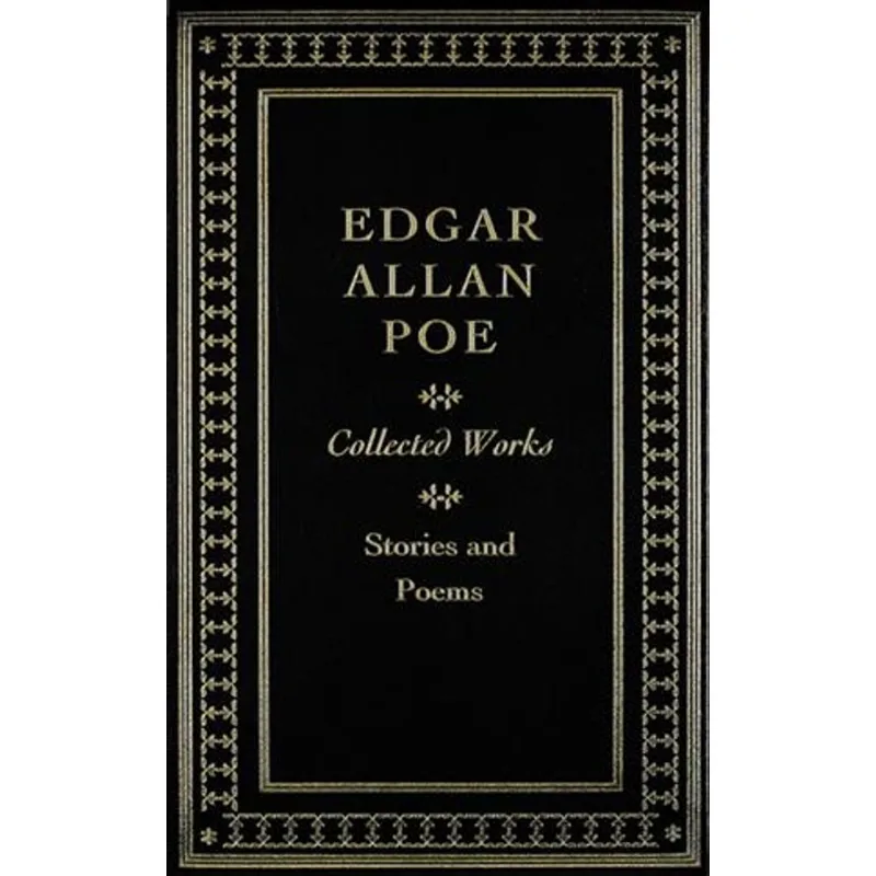 Edgar Allan Poe - Collected Works