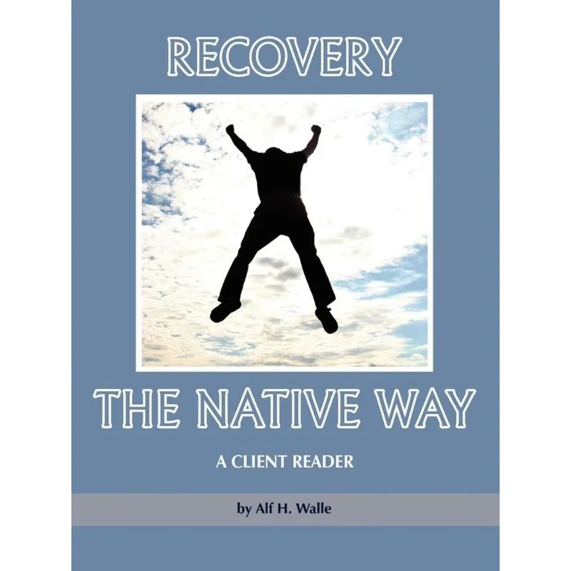 Recovery the Native Way