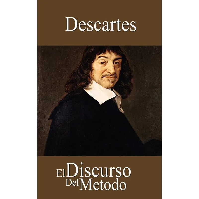 El Discurso del Metodo