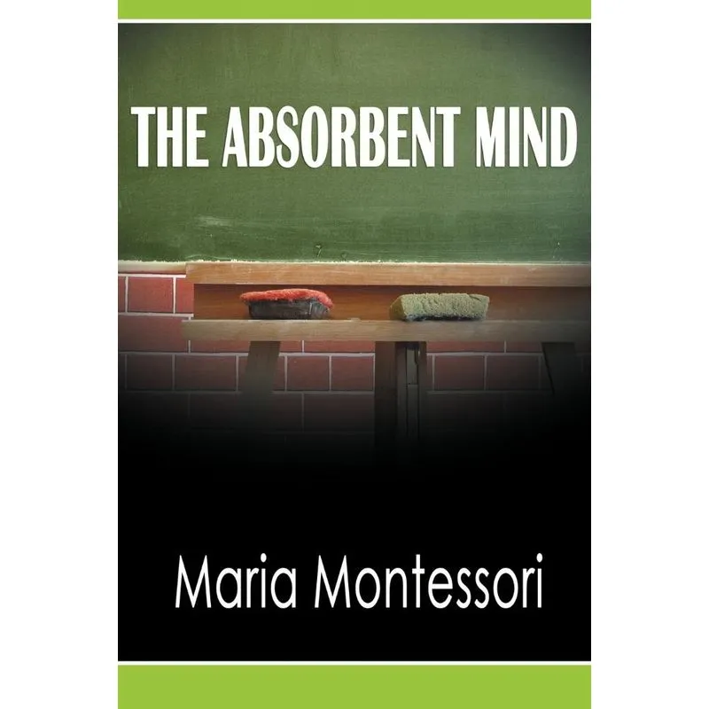 The Absorbent Mind