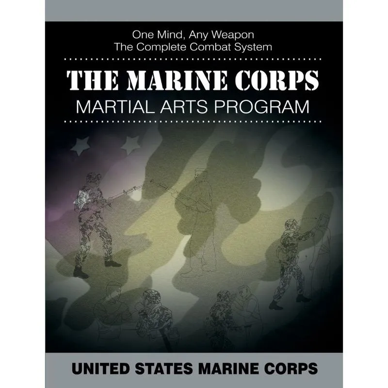 The Marine Corps Martial Arts Program