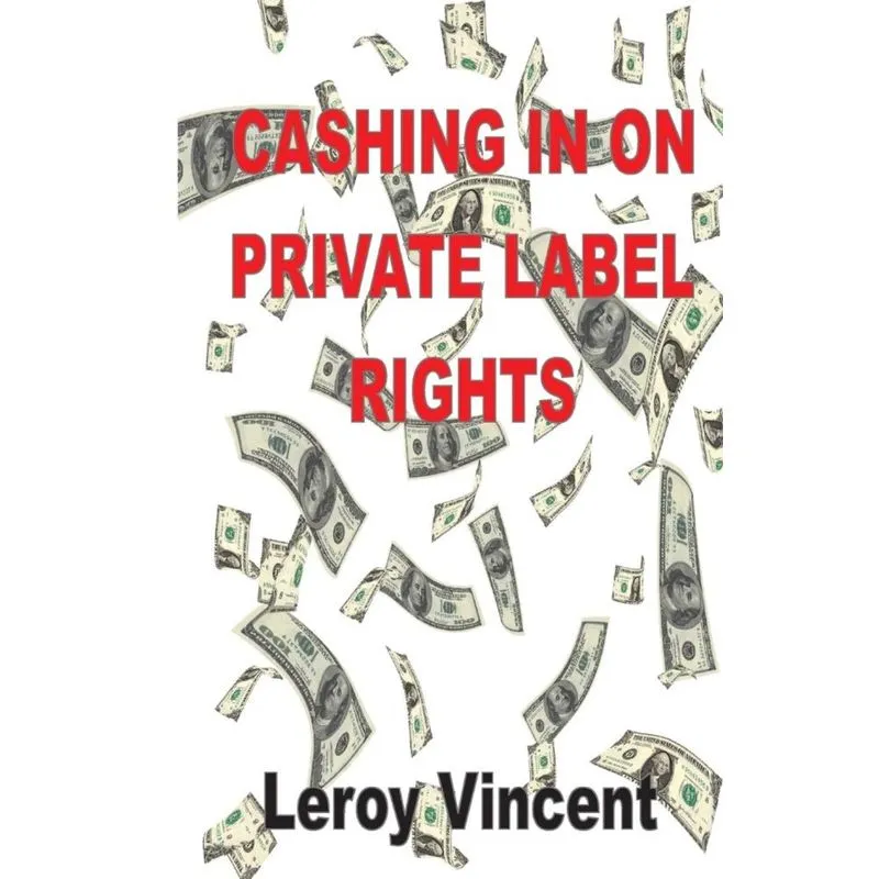 Cashing In On Private Label Rights