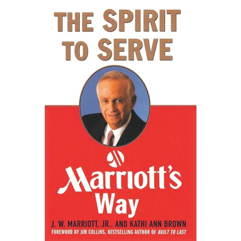 The Spirit to Serve Marriott's Way
