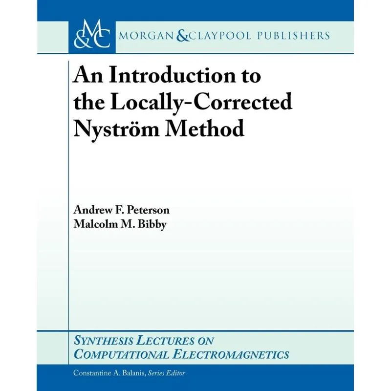 An Introduction to the Locally Corrected Nystrom Method