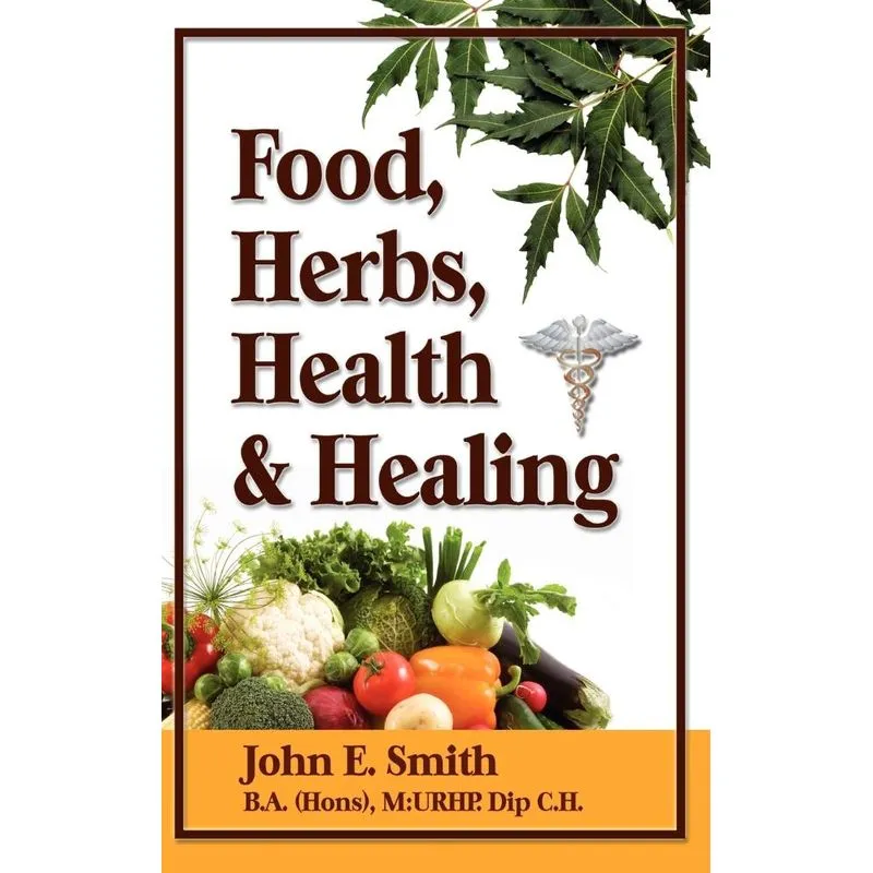 Foods, Herbs, Health and Healing