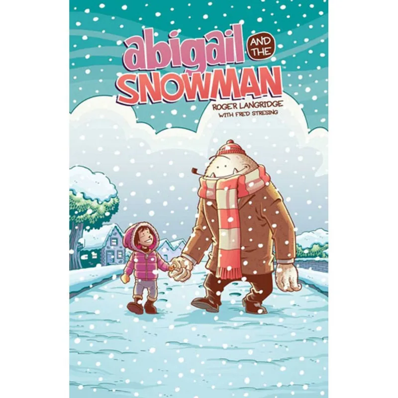 ABIGAIL AND THE SNOWMAN