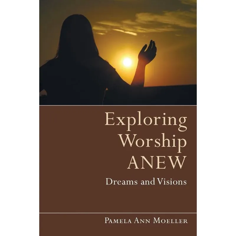 Exploring Worship Anew
