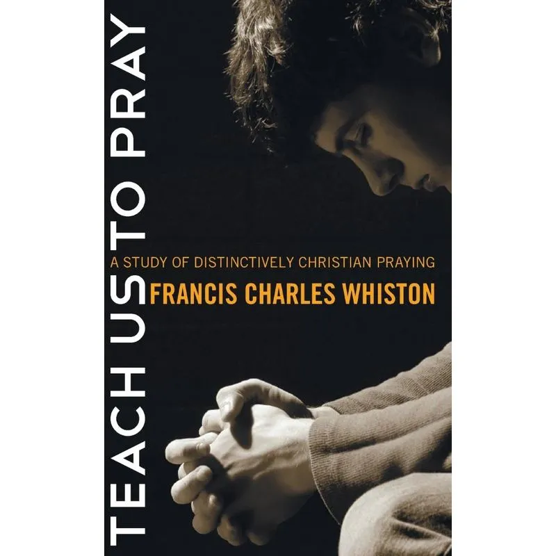 Teach Us to Pray