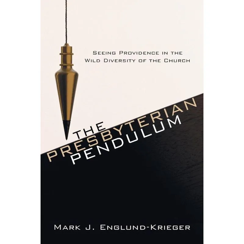 The Presbyterian Pendulum