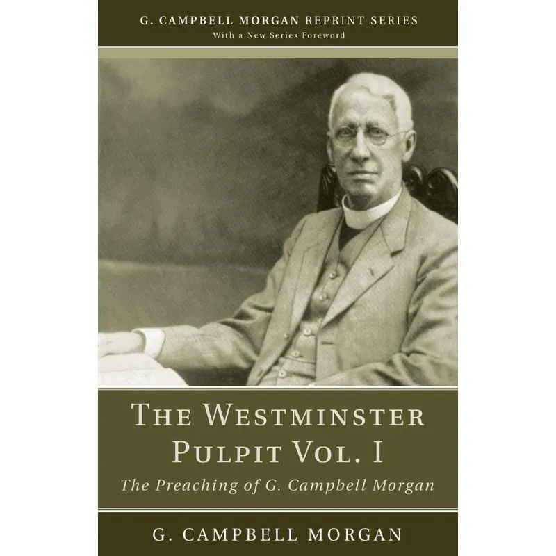 The Westminster Pulpit vol. I