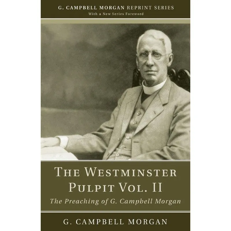 The Westminster Pulpit vol. II