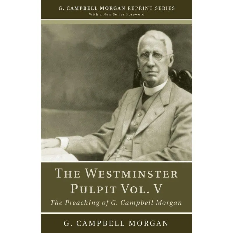 The Westminster Pulpit vol. V