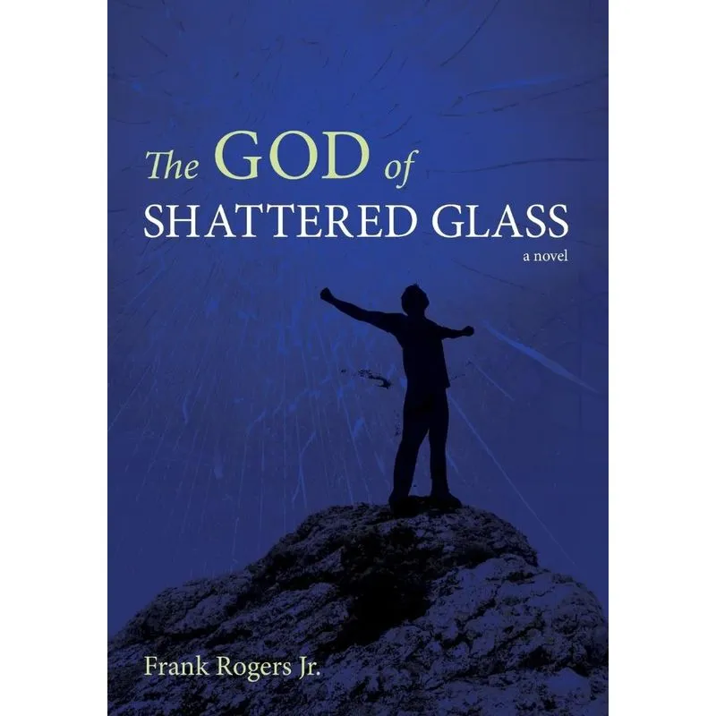 The God Of Shattered Glass
