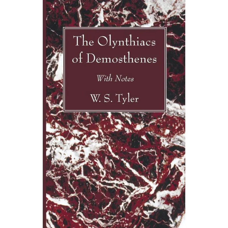 The Olynthiacs of Demosthenes
