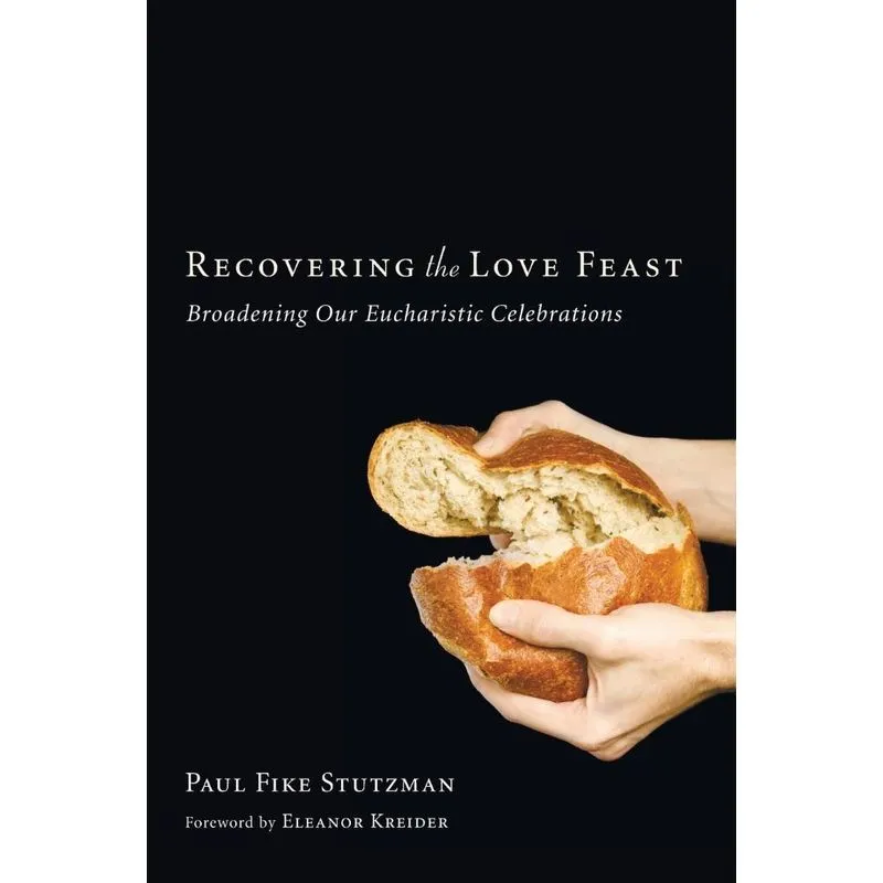 Recovering the Love Feast