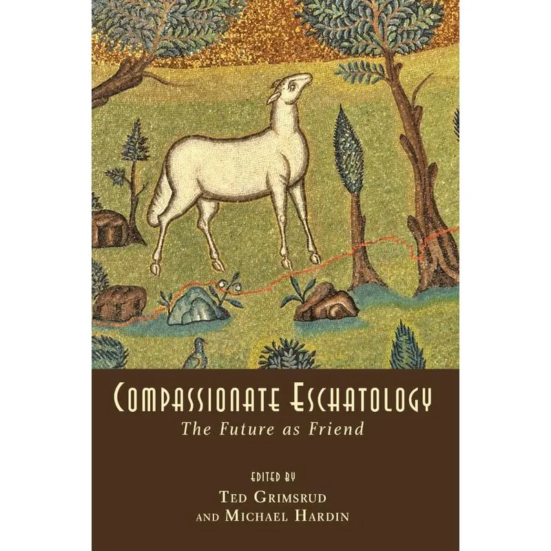 Compassionate Eschatology