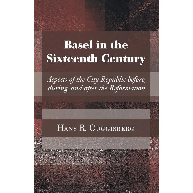 Basel in the Sixteenth Century