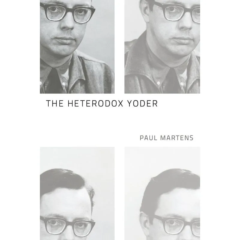 The Heterodox Yoder