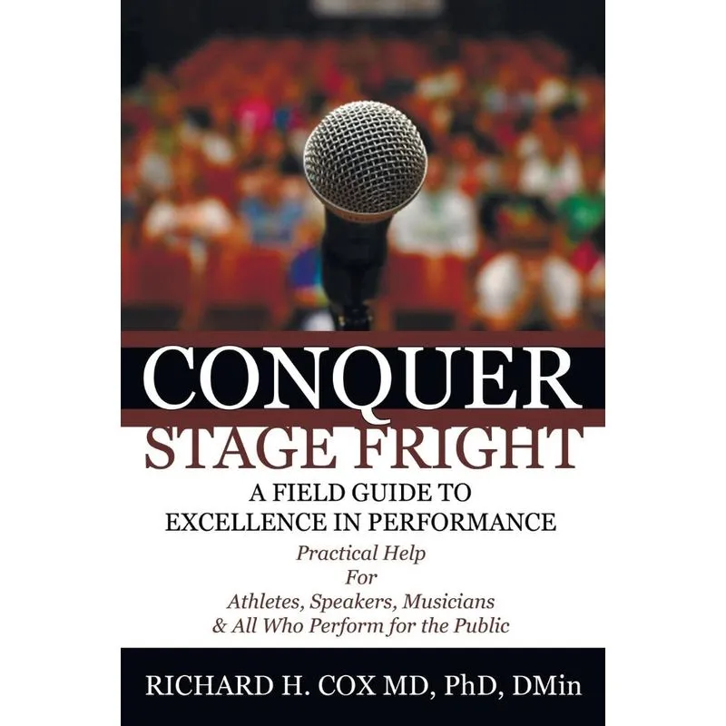 Conquer Stage Fright