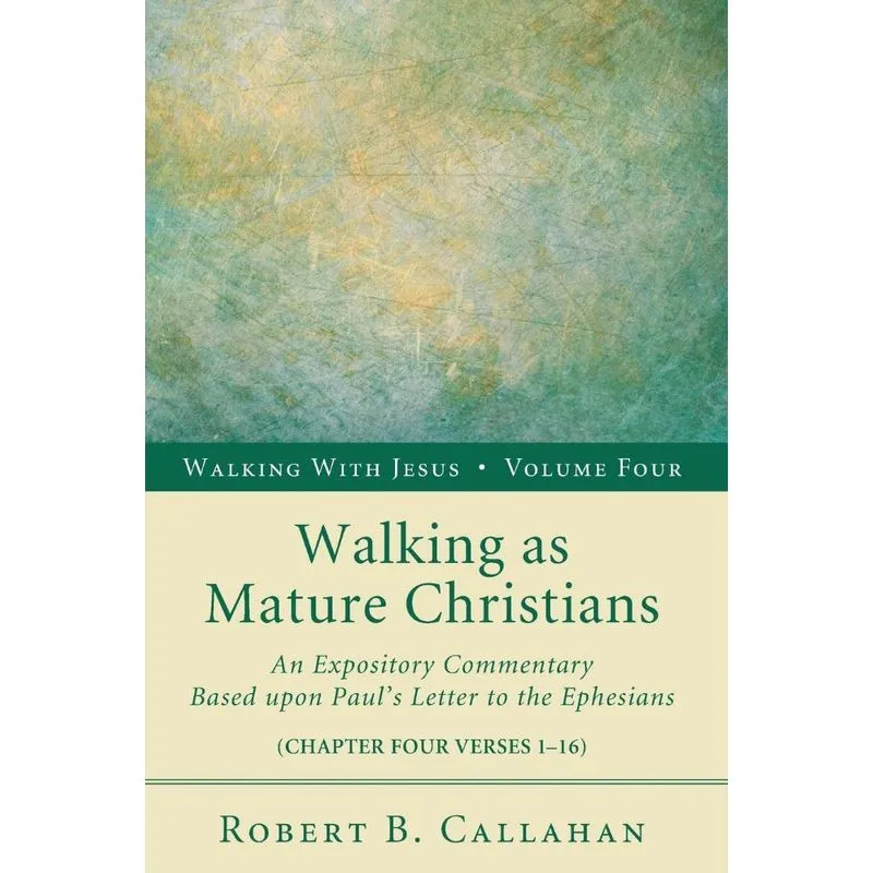 Walking as Mature Christians