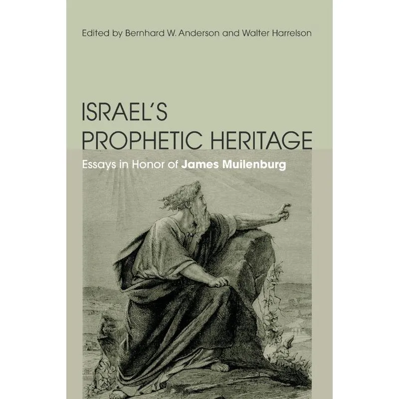 Israels Prophetic Heritage