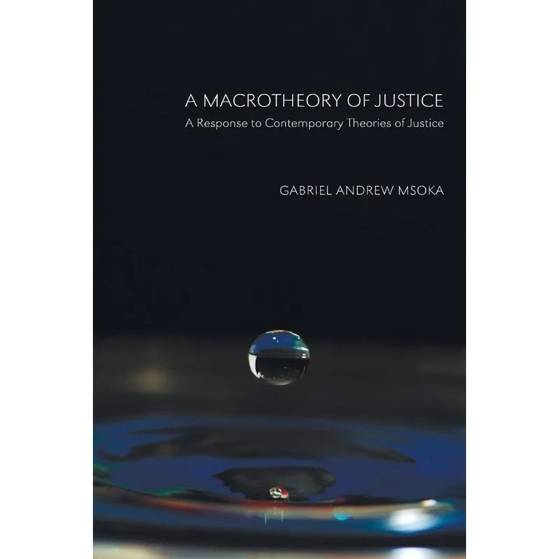 A Macrotheory of Justice