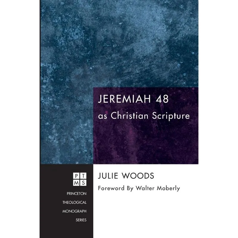Jeremiah 48 as Christian Scripture