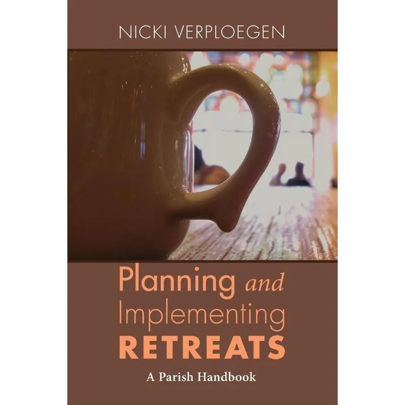Planning and Implementing Retreats