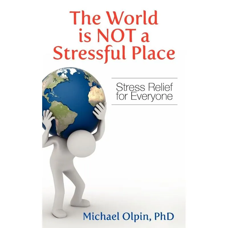 The World Is Not a Stressful Place