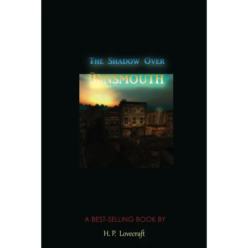 The Shadow Over Innsmouth