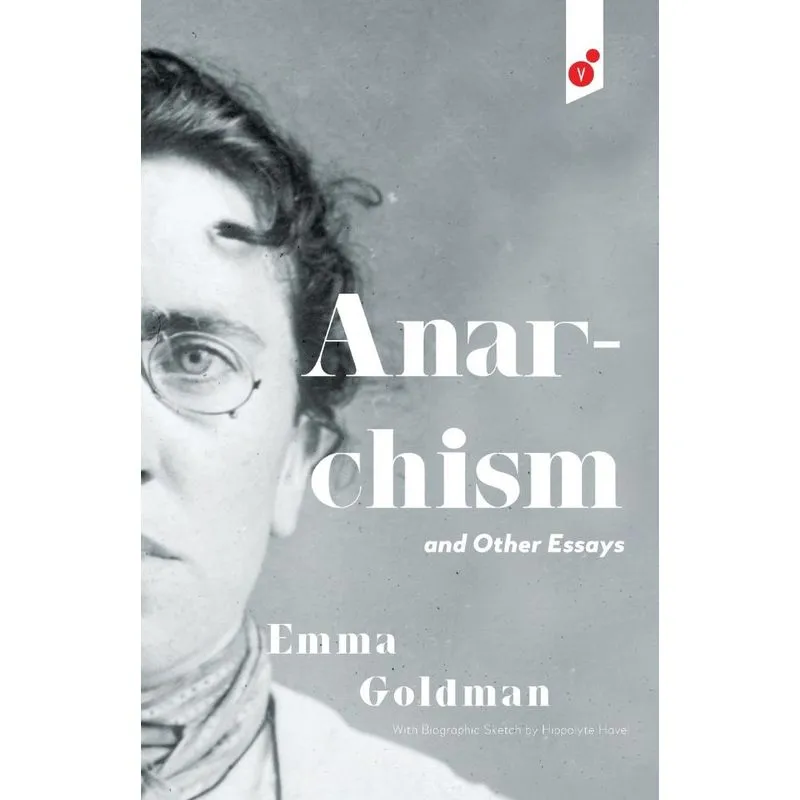 Anarchism and Other Essays