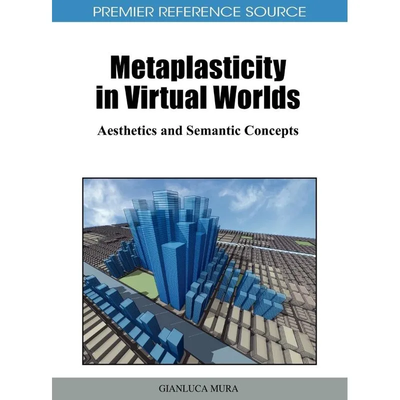 Metaplasticity in Virtual Worlds