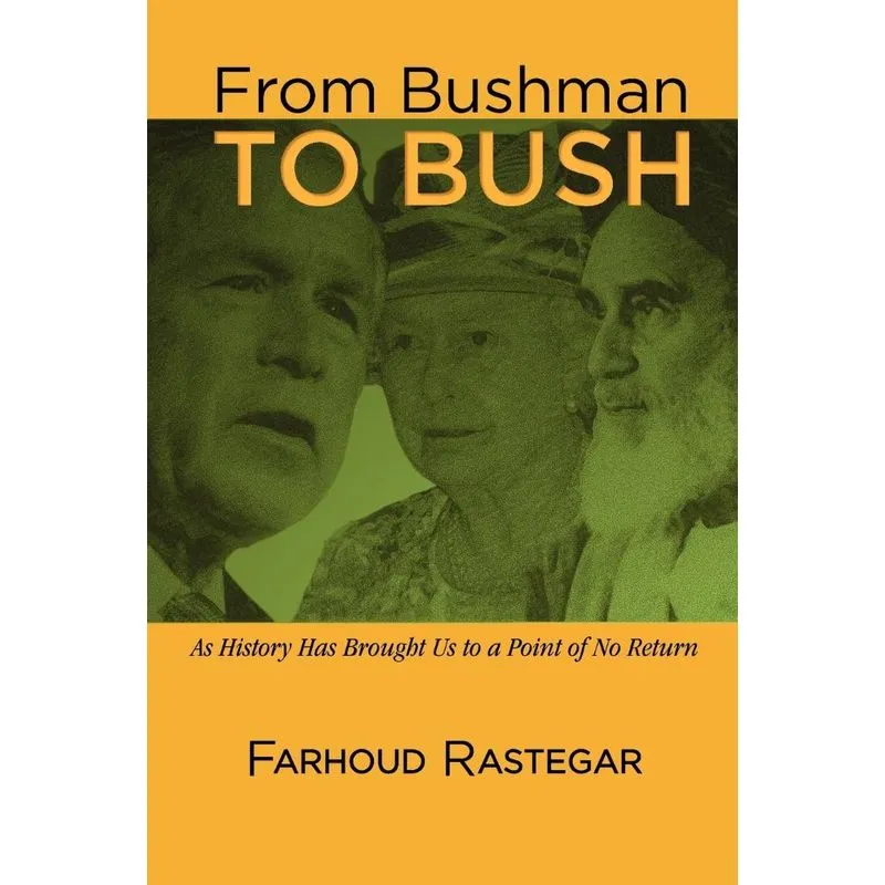 From Bushman to Bush