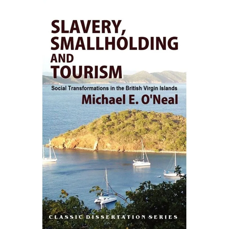 Slavery, Smallholding and Tourism