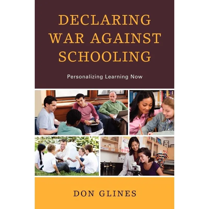 Declaring War Against Schooling