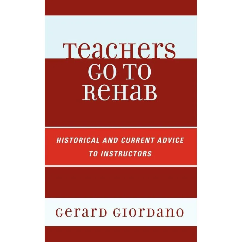 Teachers Go to Rehab