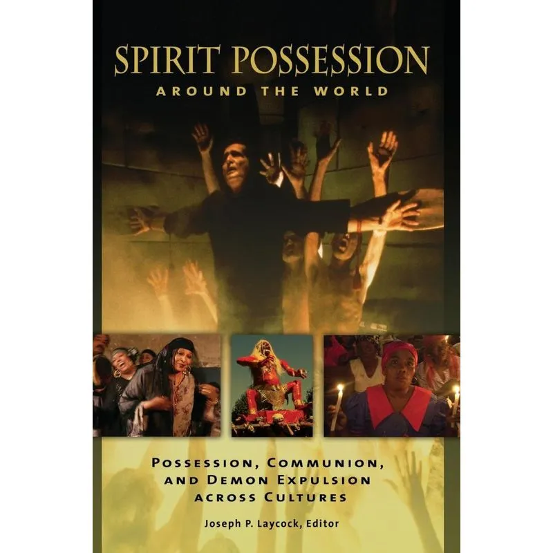 Spirit Possession around the World
