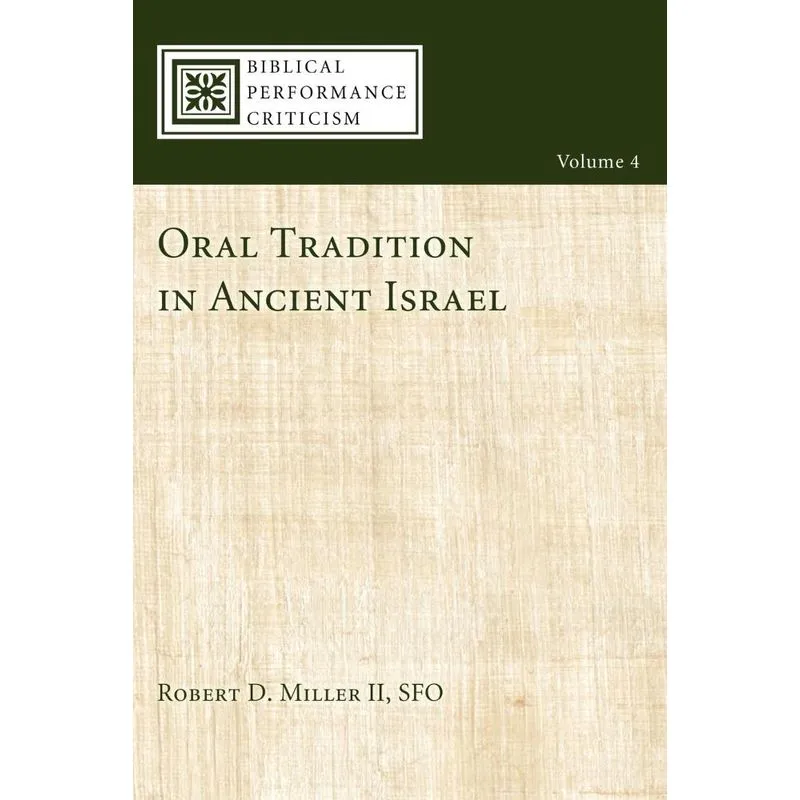 Oral Tradition in Ancient Israel
