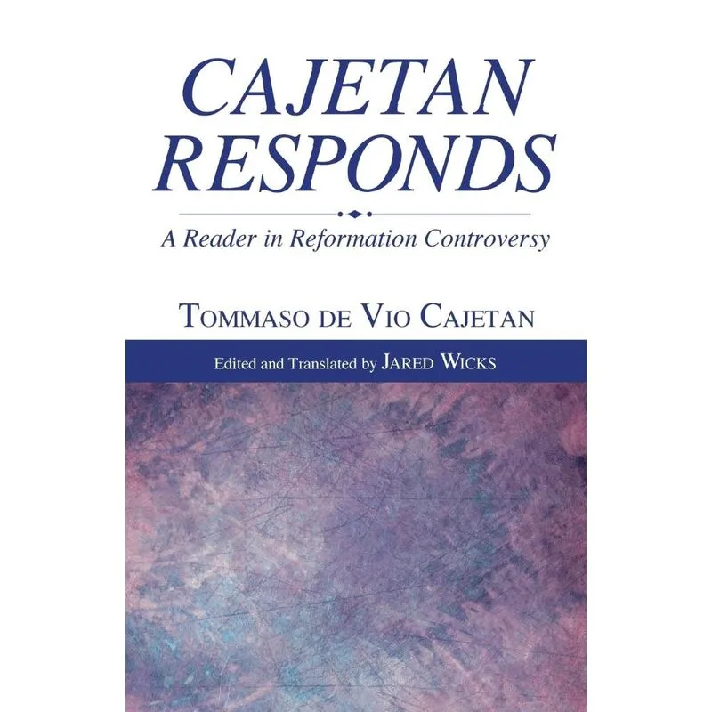 Cajetan Responds