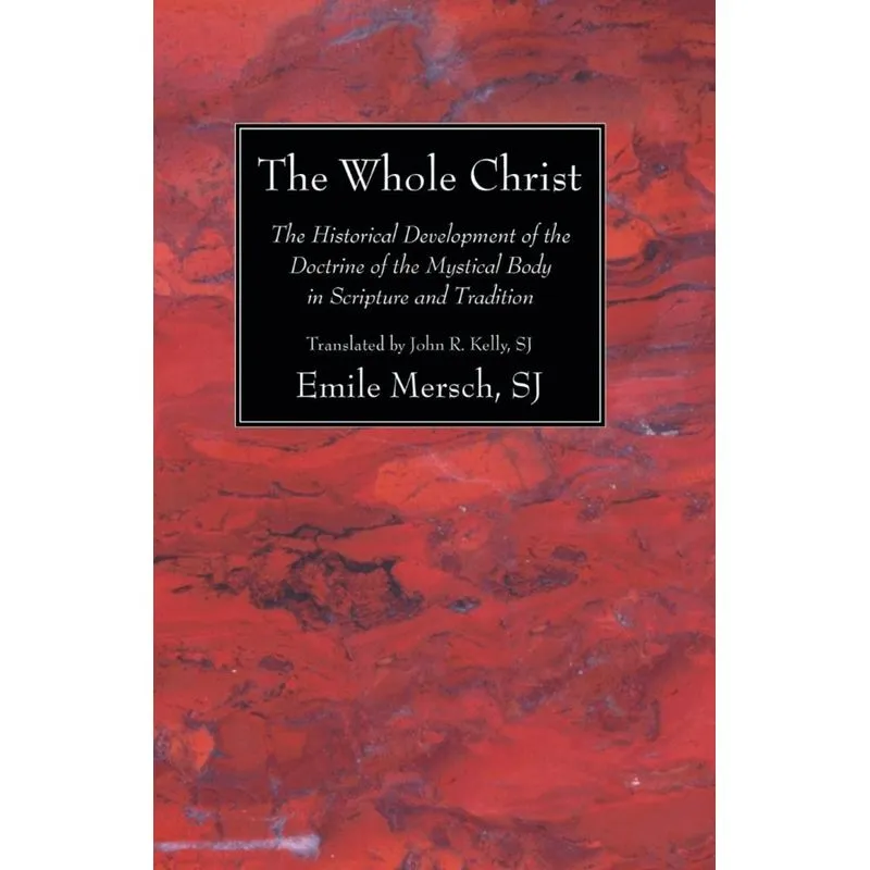 The Whole Christ